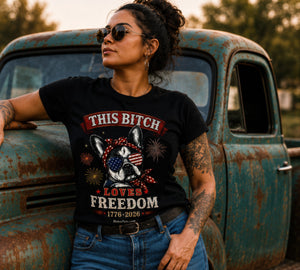 This Bitch Loves Freedom T-Shirt | Patriotic French Bulldog 4th of July Tee