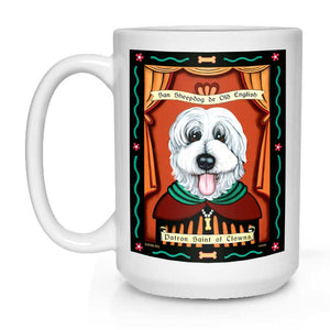 Old English Sheepdog Art "Saint of Clowns" 15 oz. White Mug