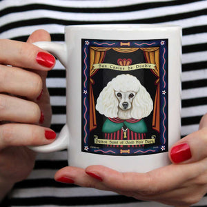 Poodle Art "Saint of Good Hair Days" 15 oz. White Mug