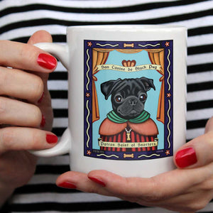 Pug Art (Black) "Saint of Snorters" 15 oz. White Mug