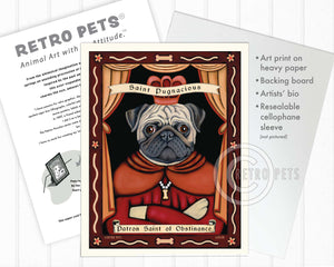 Pug Art "Patron Saint of Obstinance" Art Print by Krista Brooks