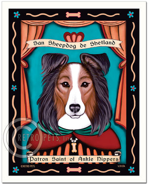Sheltie Art "Patron Saint of Ankle Nippers" Patron Pooch Art Print by Krista Brooks