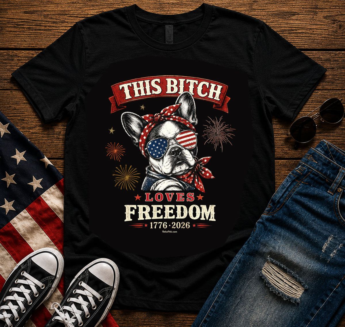 This Bitch Loves Freedom T-Shirt | Patriotic French Bulldog 4th of July Tee