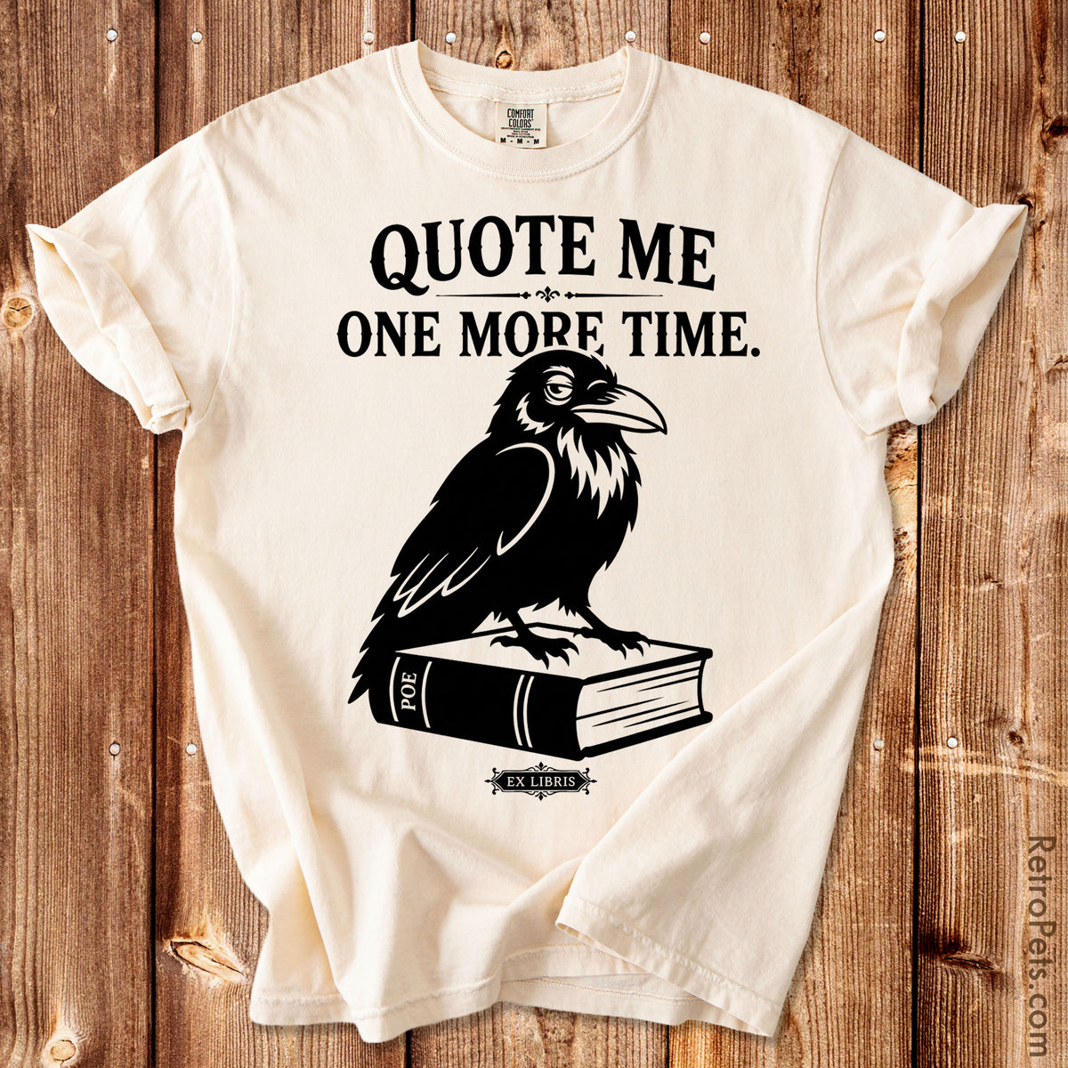 Retro raven graphic illustration with Quote Me One More Time lettering on a Comfort Colors t-shirt