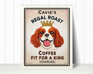Blenheim Cavalier Art Print "Cavie's Regal Roast" | Cavalier Lover Gift