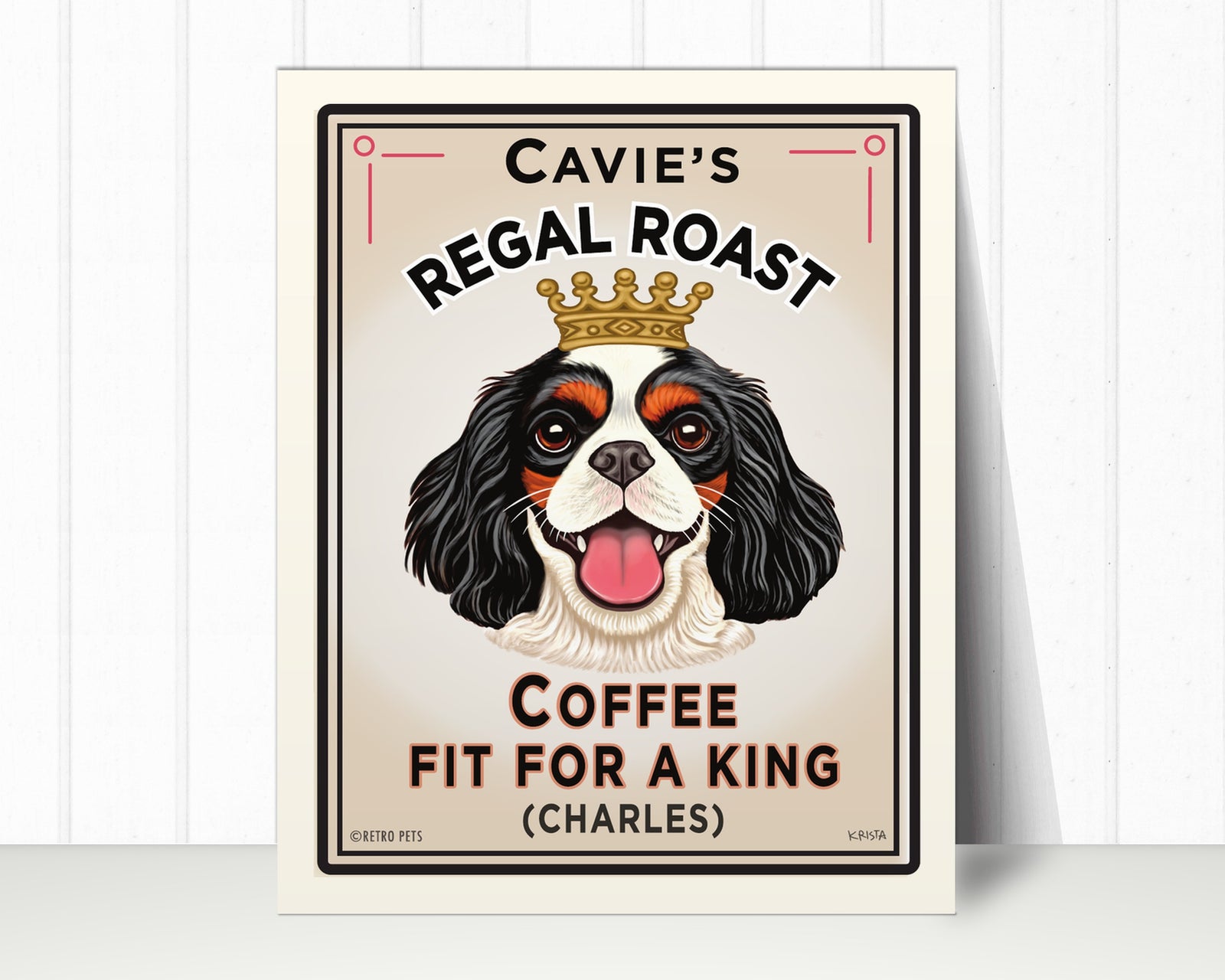 Tricolor Cavalier Art Print "Cavie's Regal Roast" | Cavalier Lover Gift