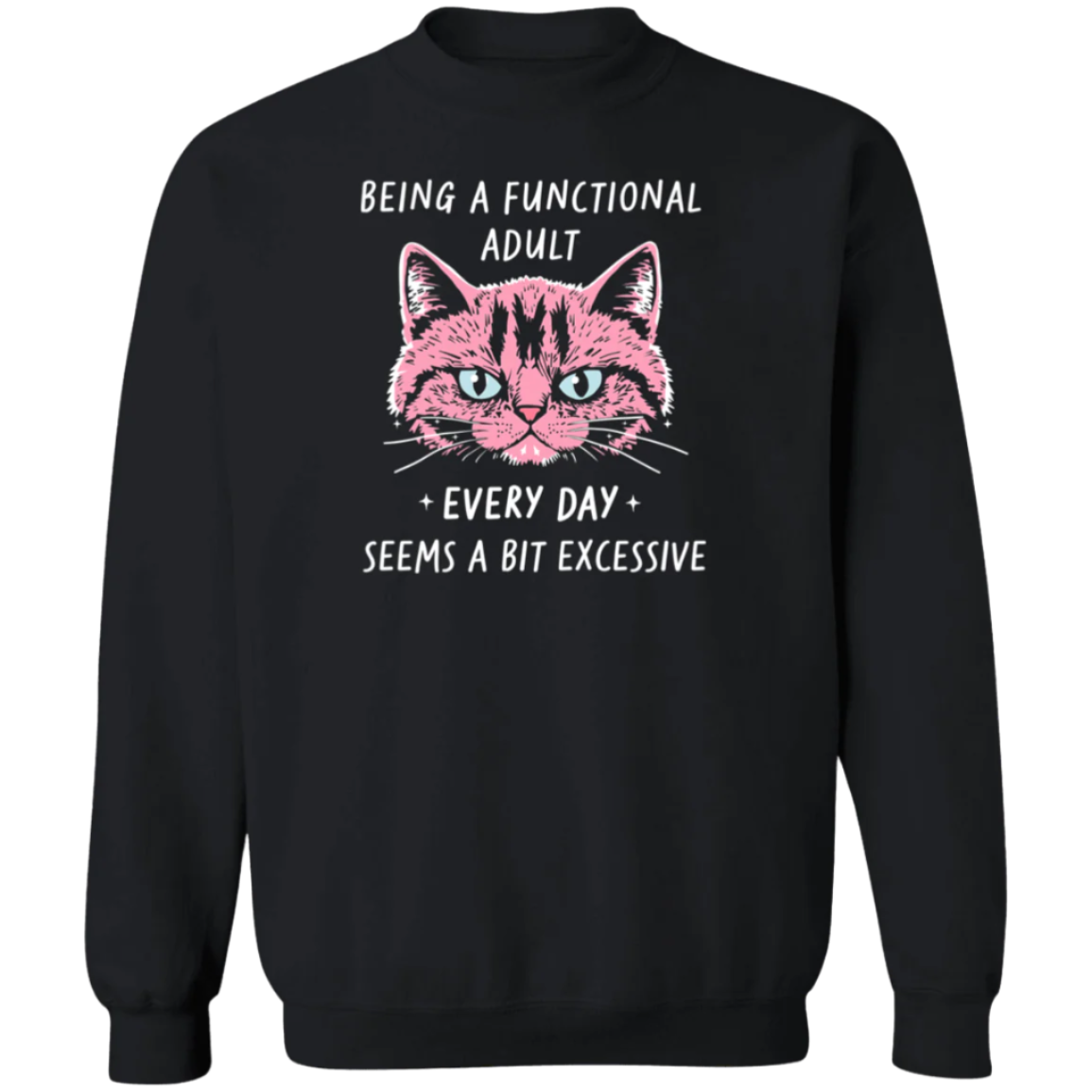 "FUNCTIONAL ADULT" CAT | T-SHIRT | SWEATSHIRT