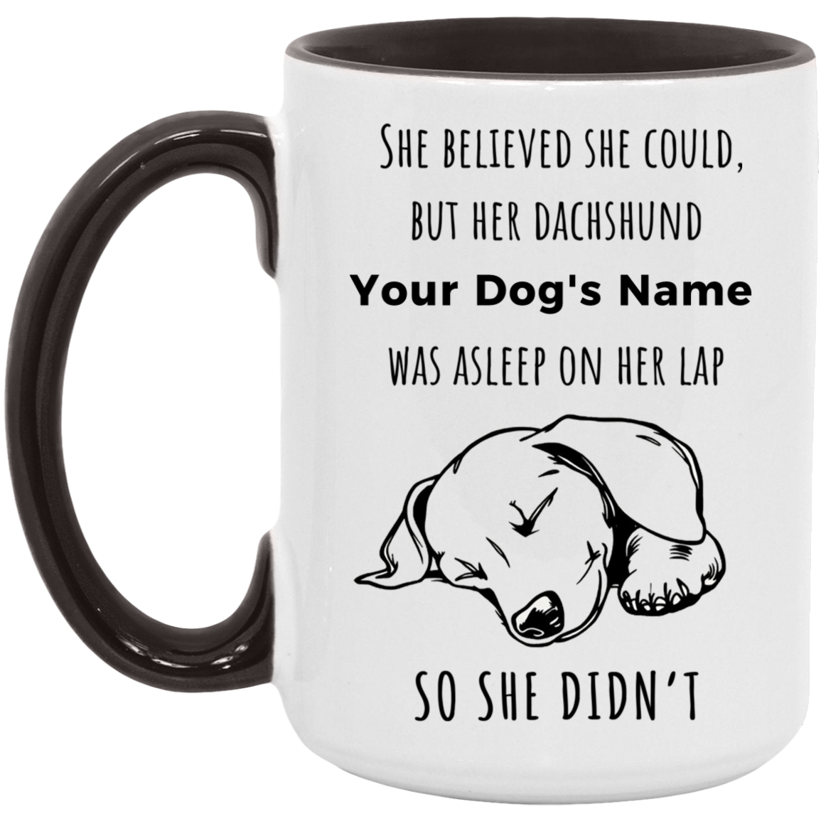 Dachshund Personalized "She Believed She Could" 15oz Coffee Mug