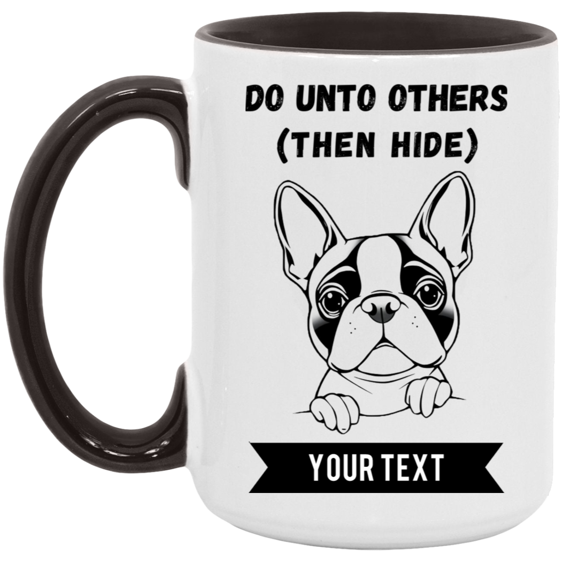 Boston Terrier "Do Unto Others" 15oz Coffee Mug