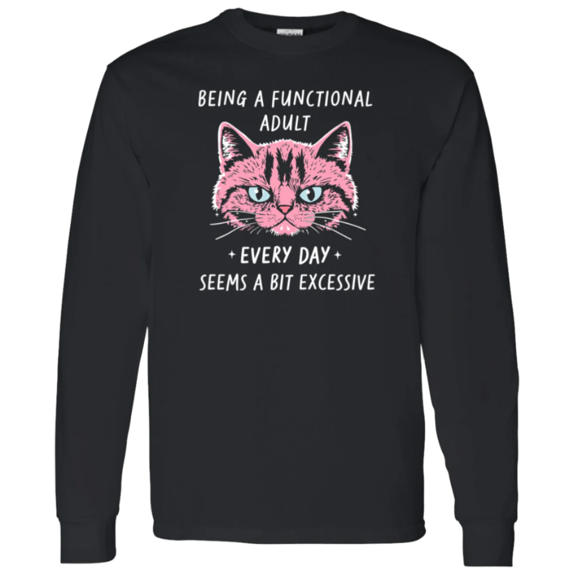 "FUNCTIONAL ADULT" CAT | T-SHIRT | SWEATSHIRT