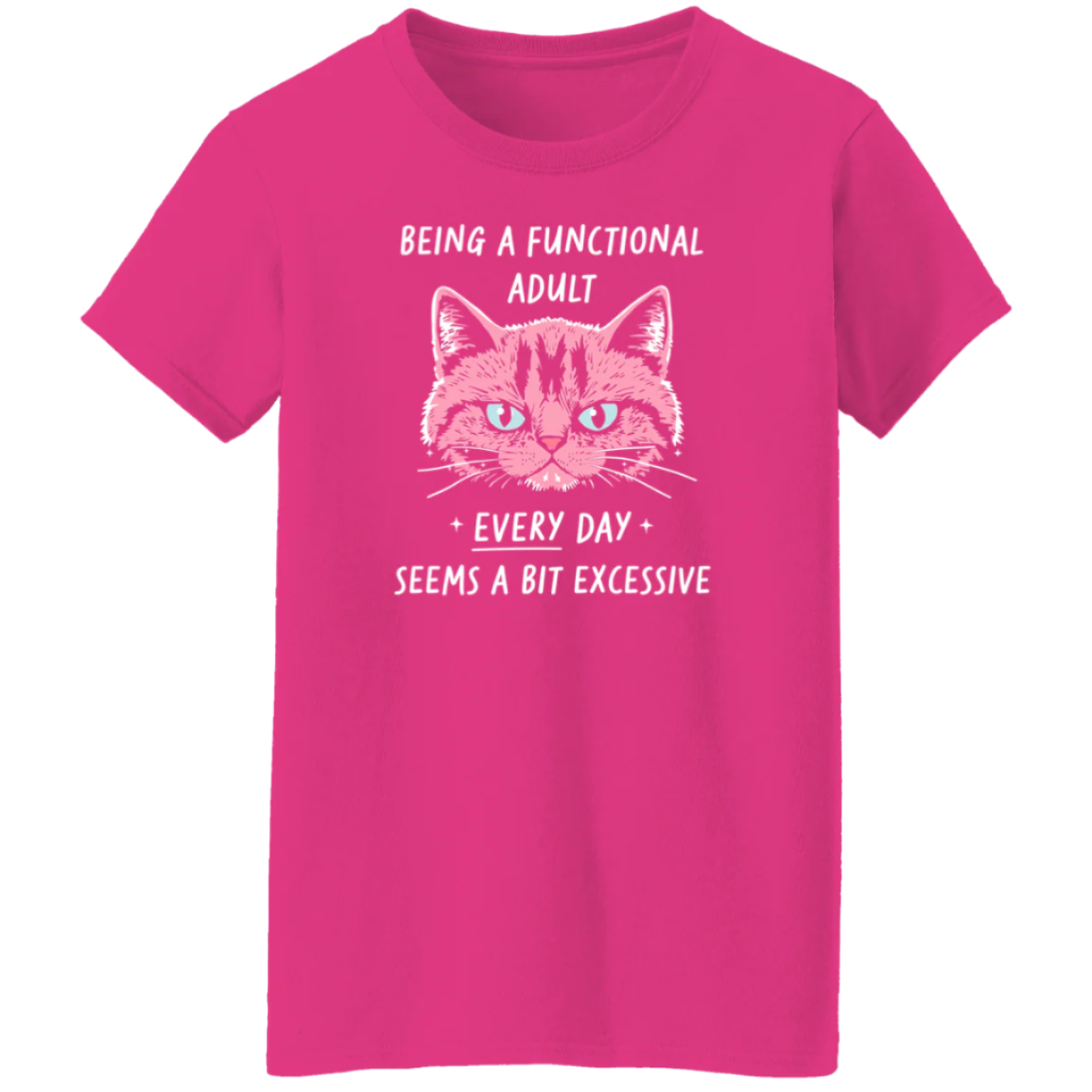 "BEING A FUNCTIONAL ADULT" CAT | T-SHIRT