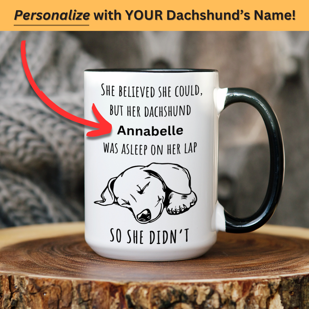 Dachshund Personalized "She Believed She Could" 15oz Coffee Mug