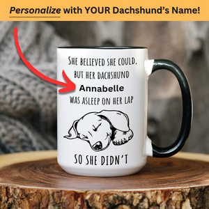 Dachshund Personalized "She Believed She Could" 15oz Coffee Mug