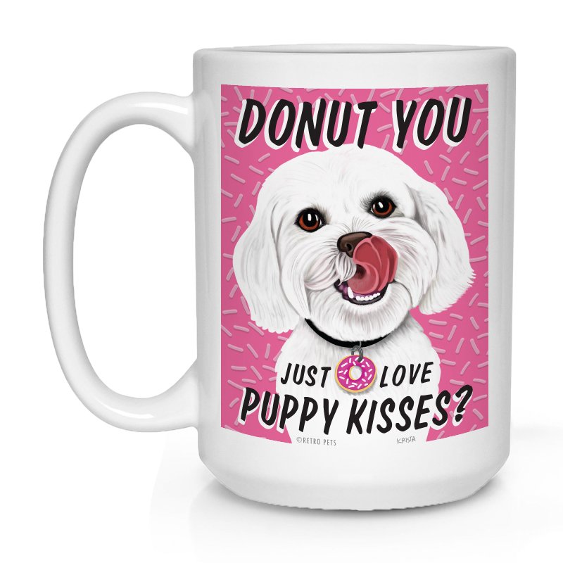 Maltese Art "Donut You Just Love Puppy Kisses?" 15 oz. Coffee Mug