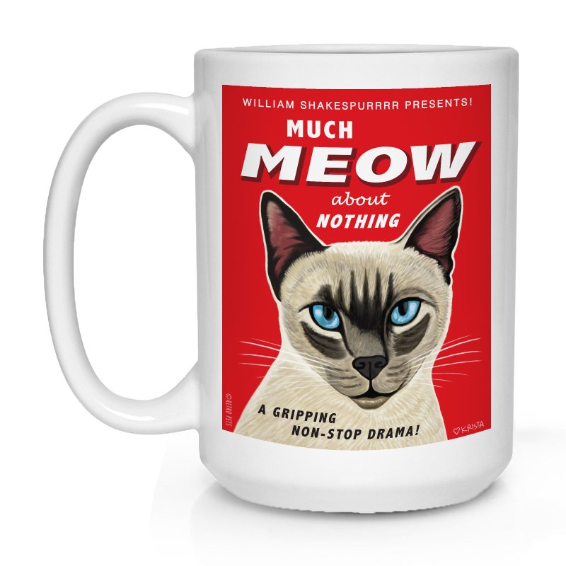 Cat Art "Much Meow About Nothing" 15 oz. Coffee Mug