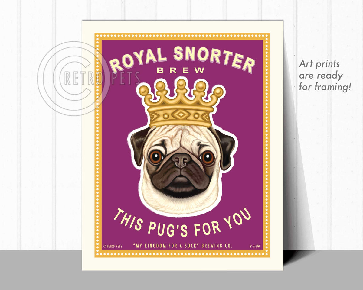 Pug Art "Royal Snorter Brew" Art Print by Krista Brooks