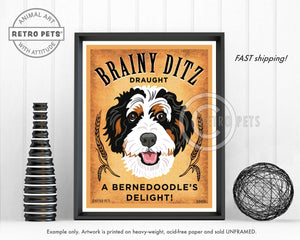 Bernedoodle Art "Brainy Ditz Draught" Art Print by Krista Brooks