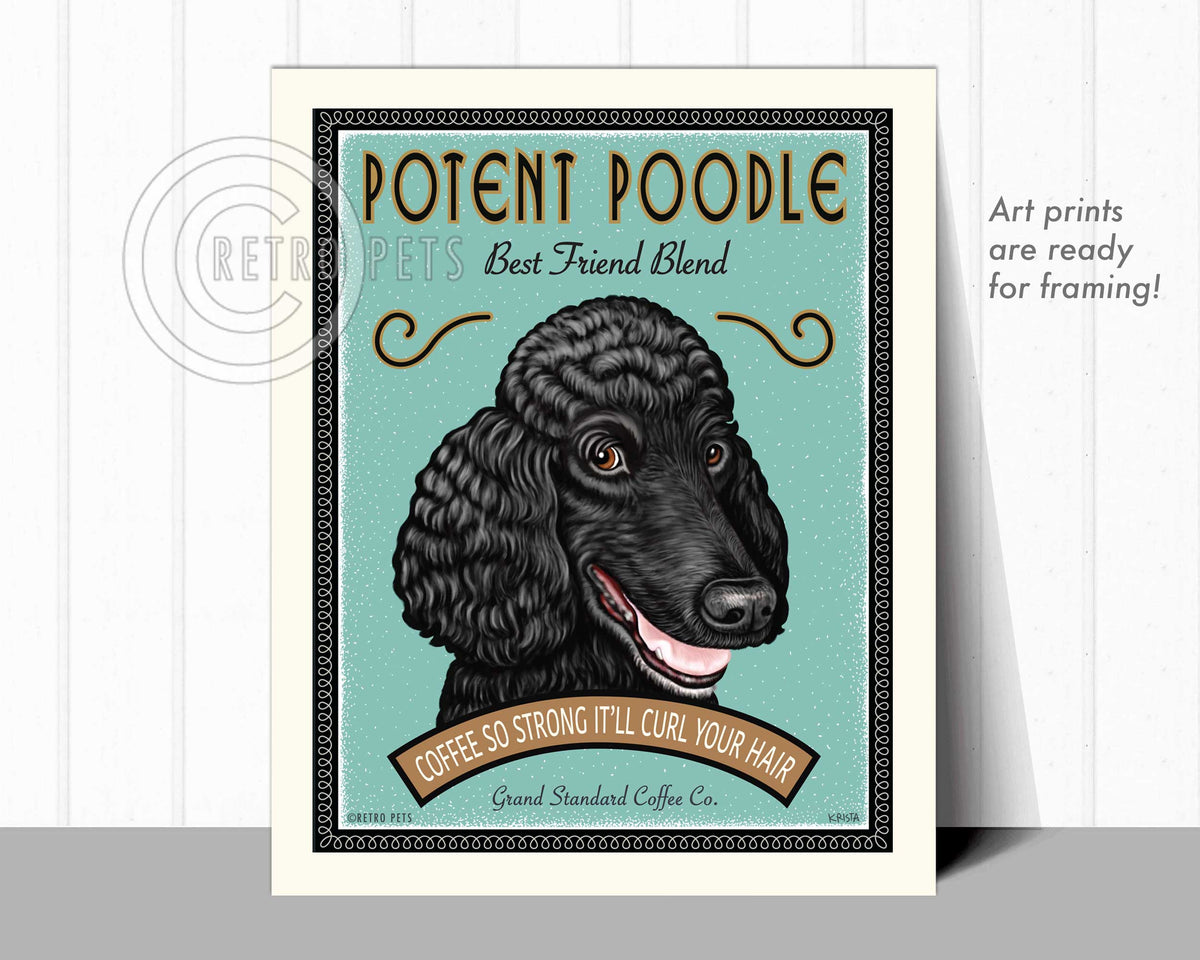Poodle Art "Potent Poodle Fine French Roast" Art Print by Krista Brooks