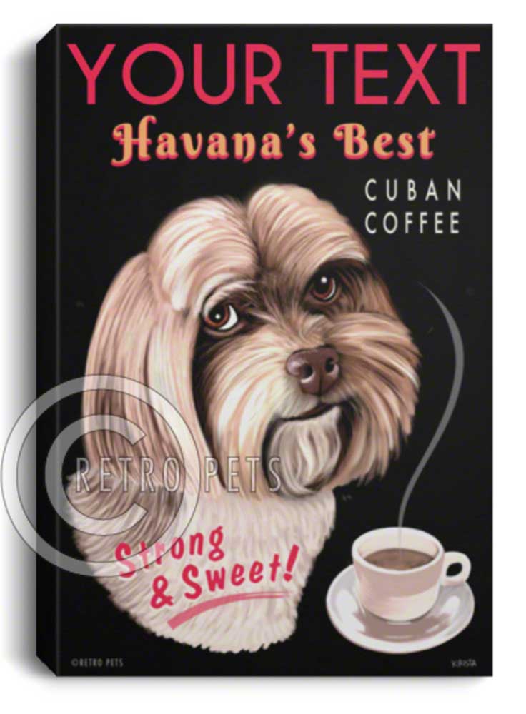 havanese art, havanese art print, havanese canvas, personalized havanese, custom dog art, custom havanese art, gift for havanese lover, retro pets, krista brooks, cuban coffee