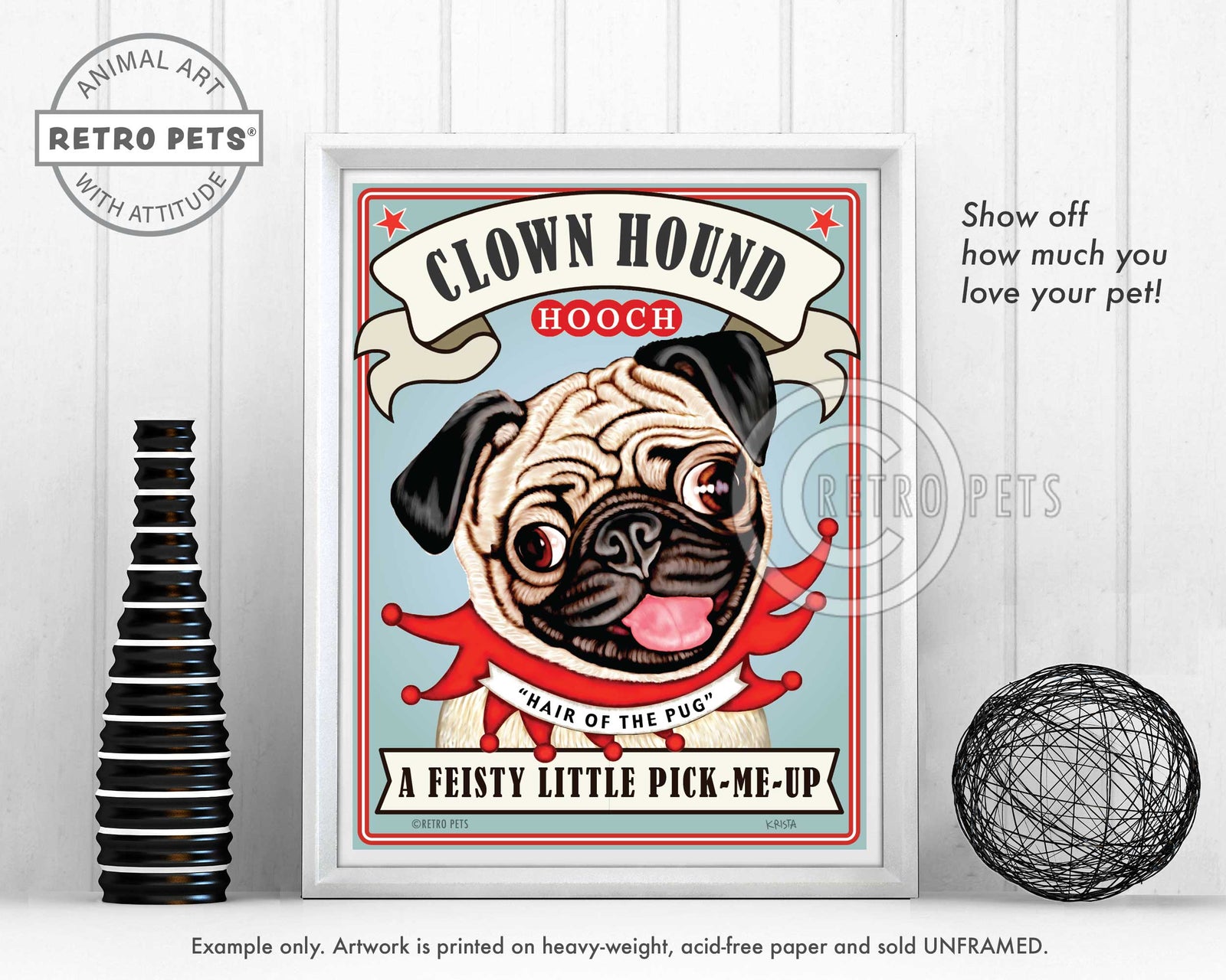 Pug Art "Clown Hound Hooch" Art Print by Krista Brooks