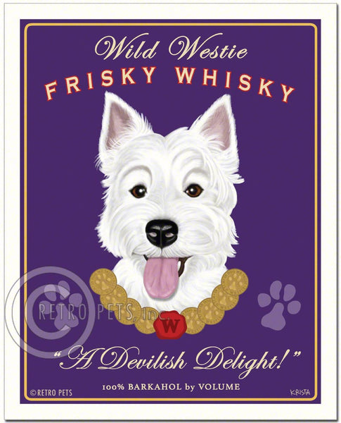 Westie Art "Wild Westie Frisky Whisky" Art Print by Krista Brooks