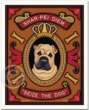 Shar-Pei Art "Shar-Pei Diem - Seize the Dog" Art Print by Krista Brooks