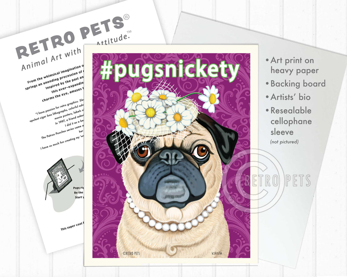 Pug Art "#pugsnickety" Art Print by Krista Brooks