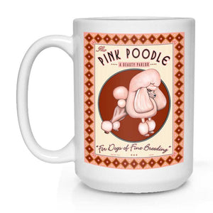 Poodle Art "The Pink Poodle" 15 oz. White Mug