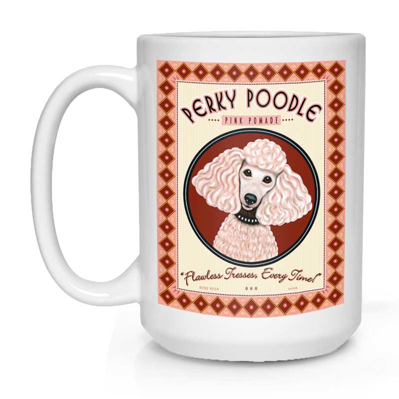 Poodle Art "Perky Poodle Pomade" 15 oz. White Mug
