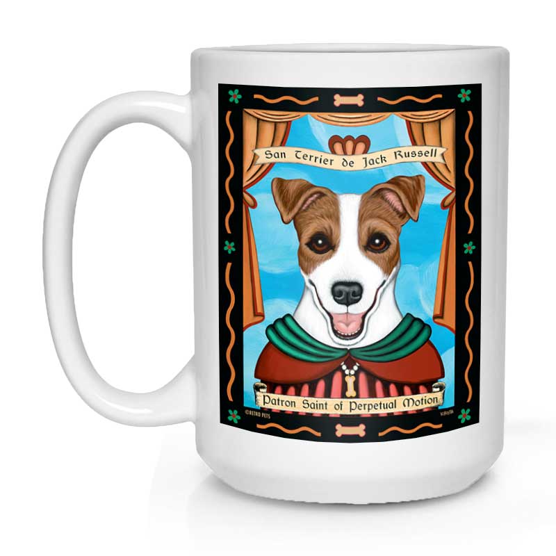 Jack Russell Art "Saint of Perpetual Motion" 15 oz. White Mug