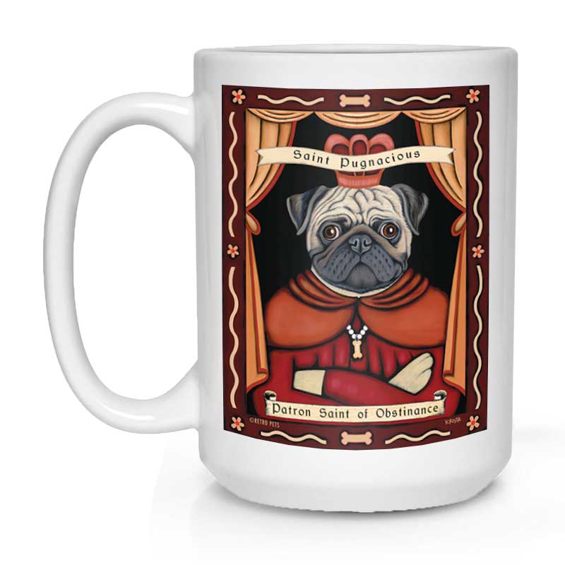 Pug Art "Saint Pugnacious" 15 oz. White Mug