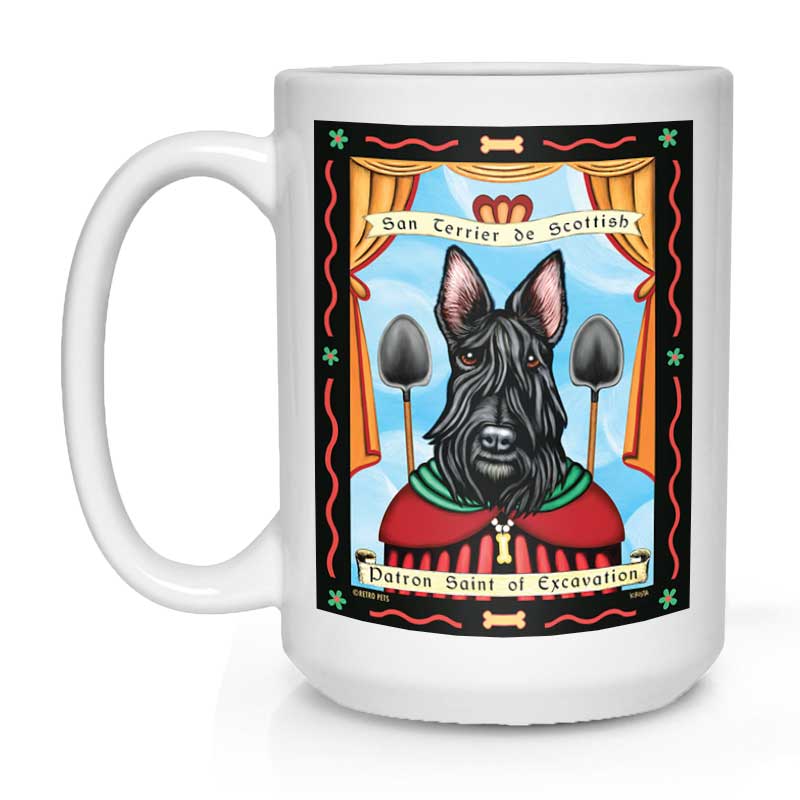 Scottish Terrier Art "Saint of Excavation" 15 oz. White Mug