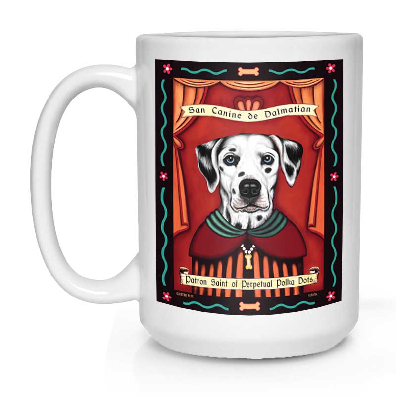 Dalmatian Art (Blue Eyes) "Saint of Perpetual Polka Dots" 15 oz. White Mug