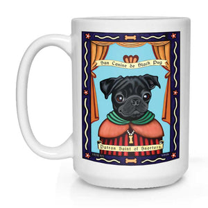 Pug Art (Black) "Saint of Snorters" 15 oz. White Mug