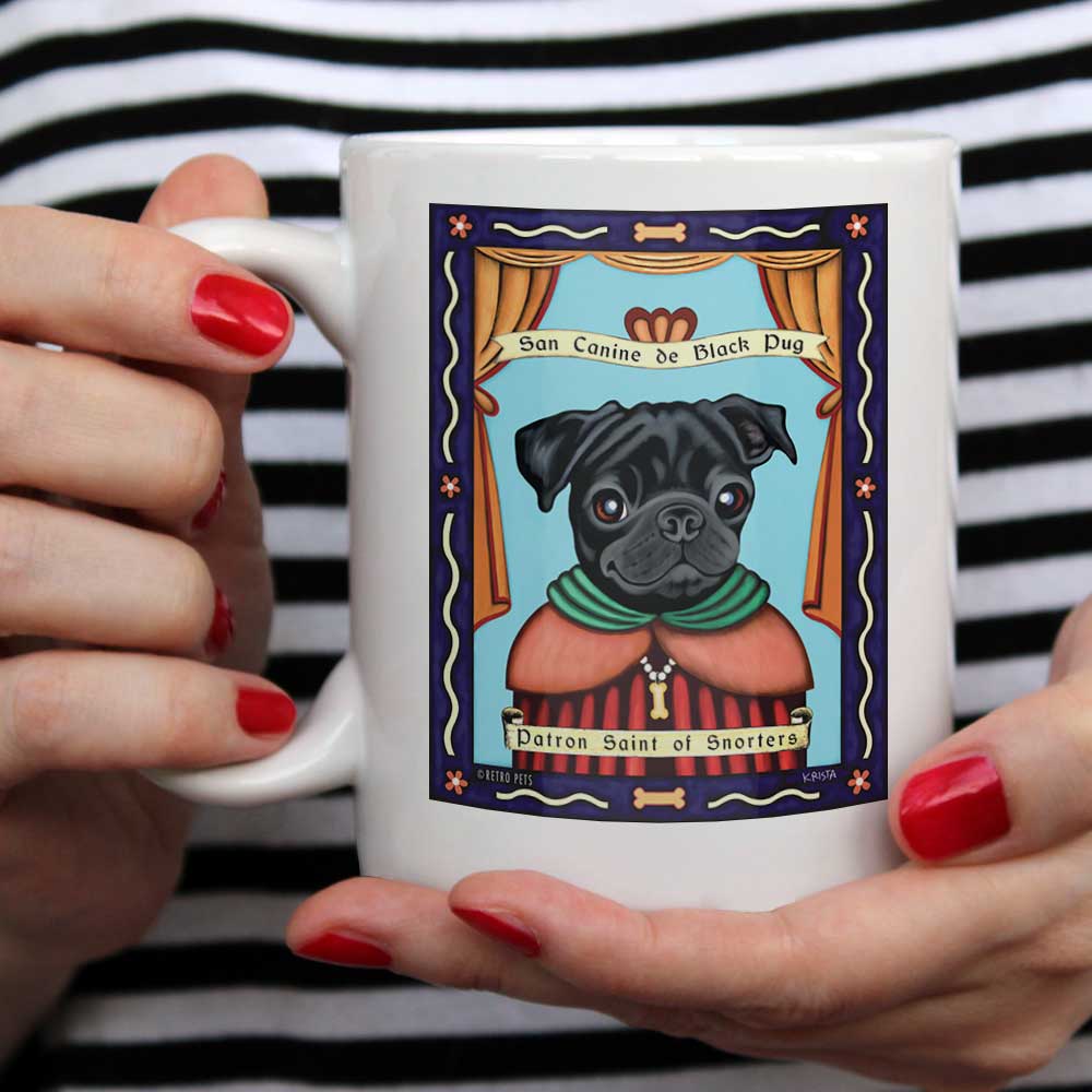 Pug Art (Black) "Saint of Snorters" 15 oz. White Mug
