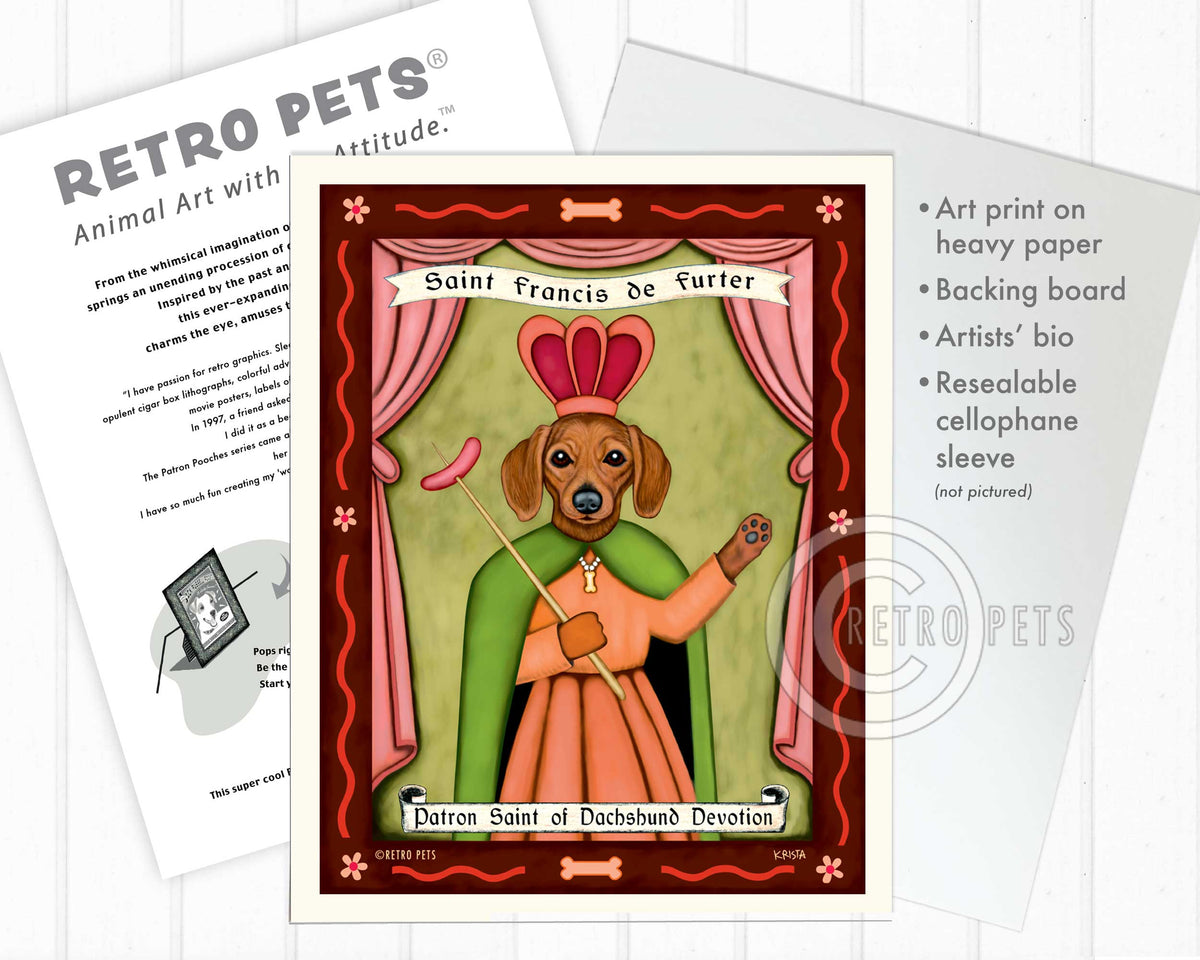Dacshund Art "Saint Francis de Furter" Art Print by Krista Brooks