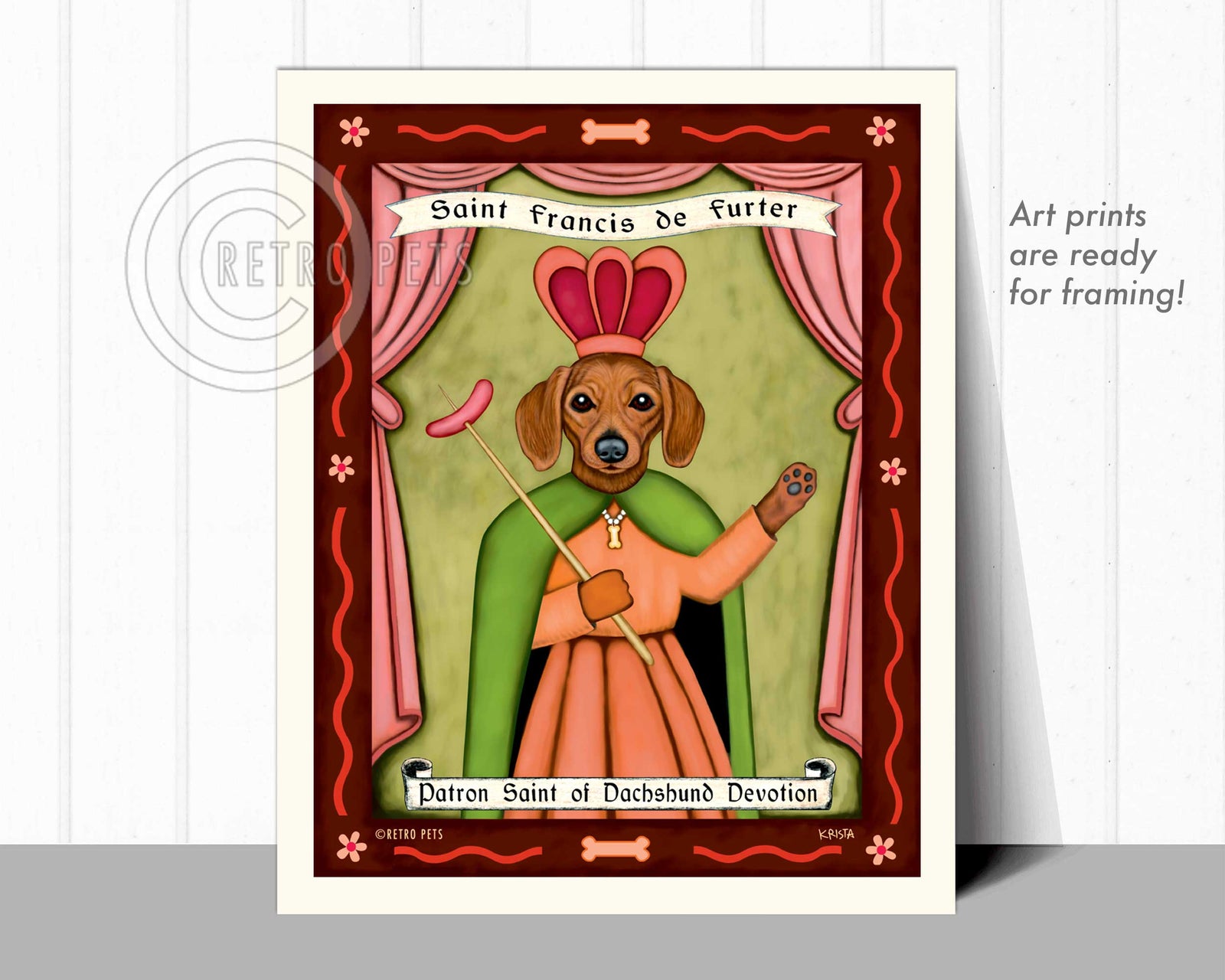 Dacshund Art "Saint Francis de Furter" Art Print by Krista Brooks