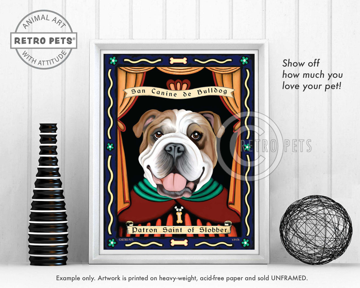 Patron Saint of Slobber Art | Slobber Bulldog Art | Retro Pets Art