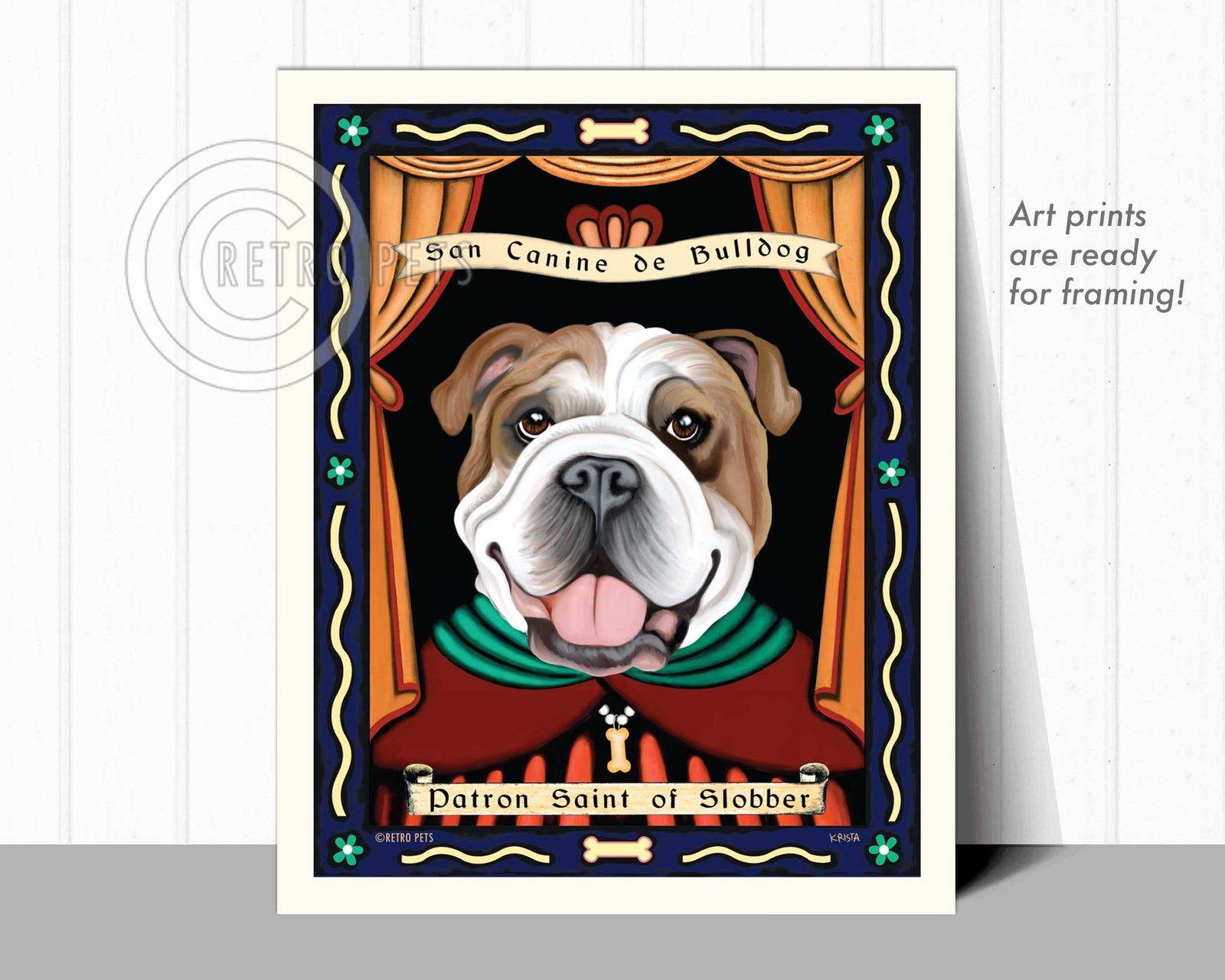 Patron Saint of Slobber Art | Slobber Bulldog Art | Retro Pets Art