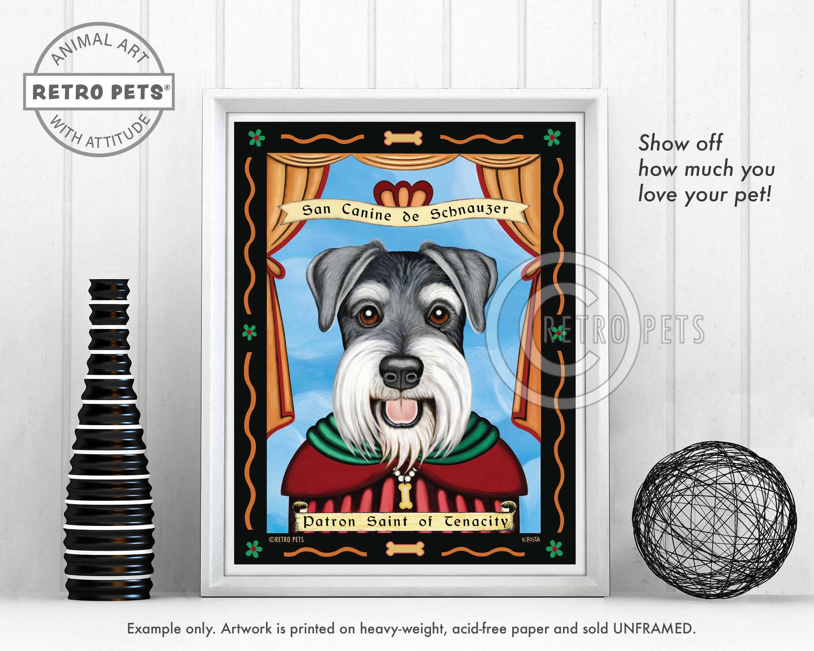 Schnauzer Art - Uncropped "Patron Saint of Tenacity" Art Print by Krista Brooks