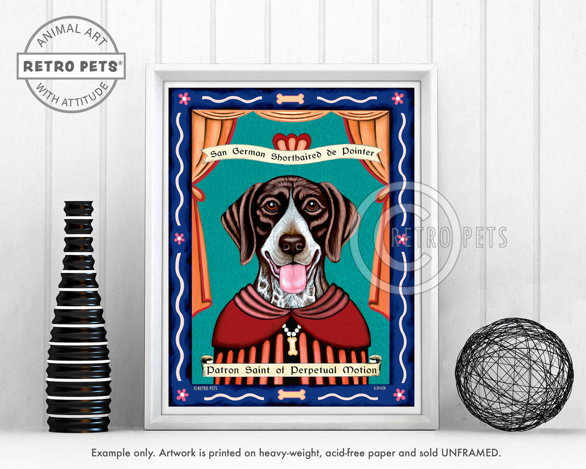 German Shorthair Pointer Art "Patron Saint of Perpetual Motion" Art Print by Krista Brooks