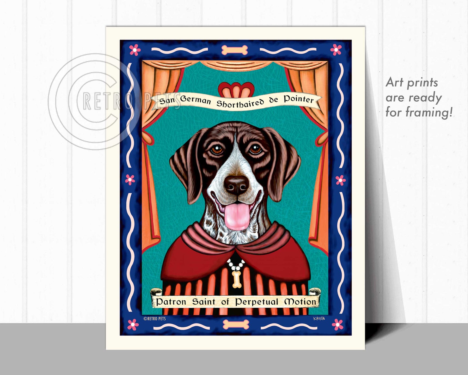 German Shorthair Pointer Art "Patron Saint of Perpetual Motion" Art Print by Krista Brooks