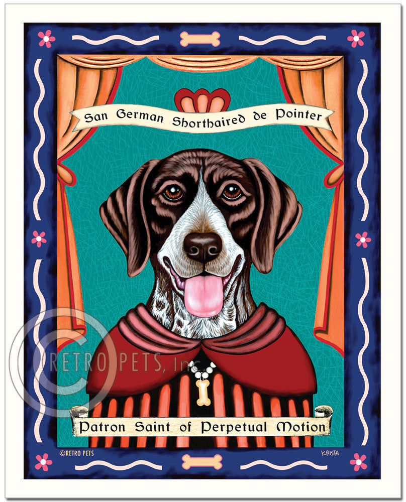 German Shorthair Pointer Art "Patron Saint of Perpetual Motion" Art Print by Krista Brooks