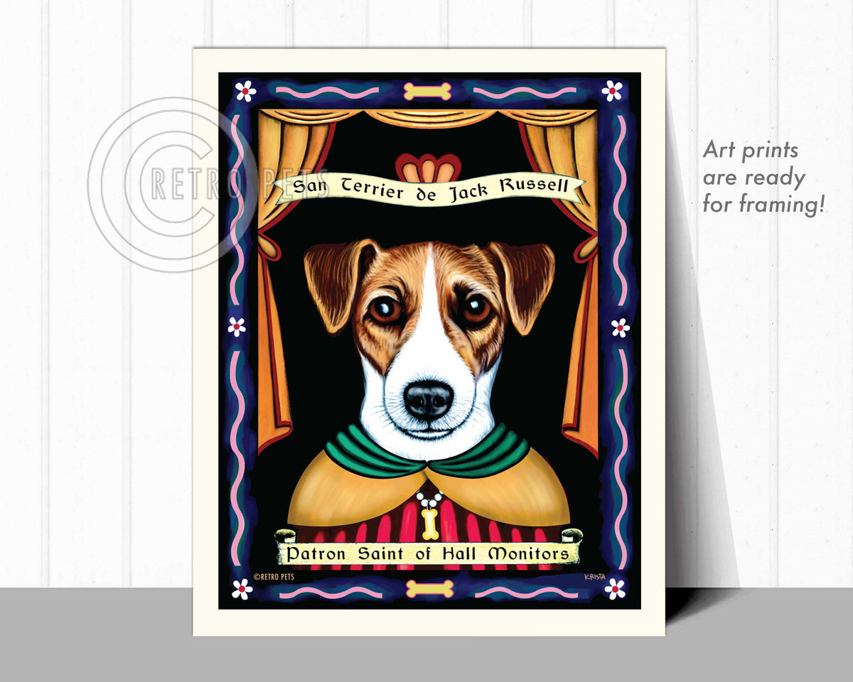 Jack Russell Art "Patron Saint of Hall Monitors" Art Print by Krista Brooks