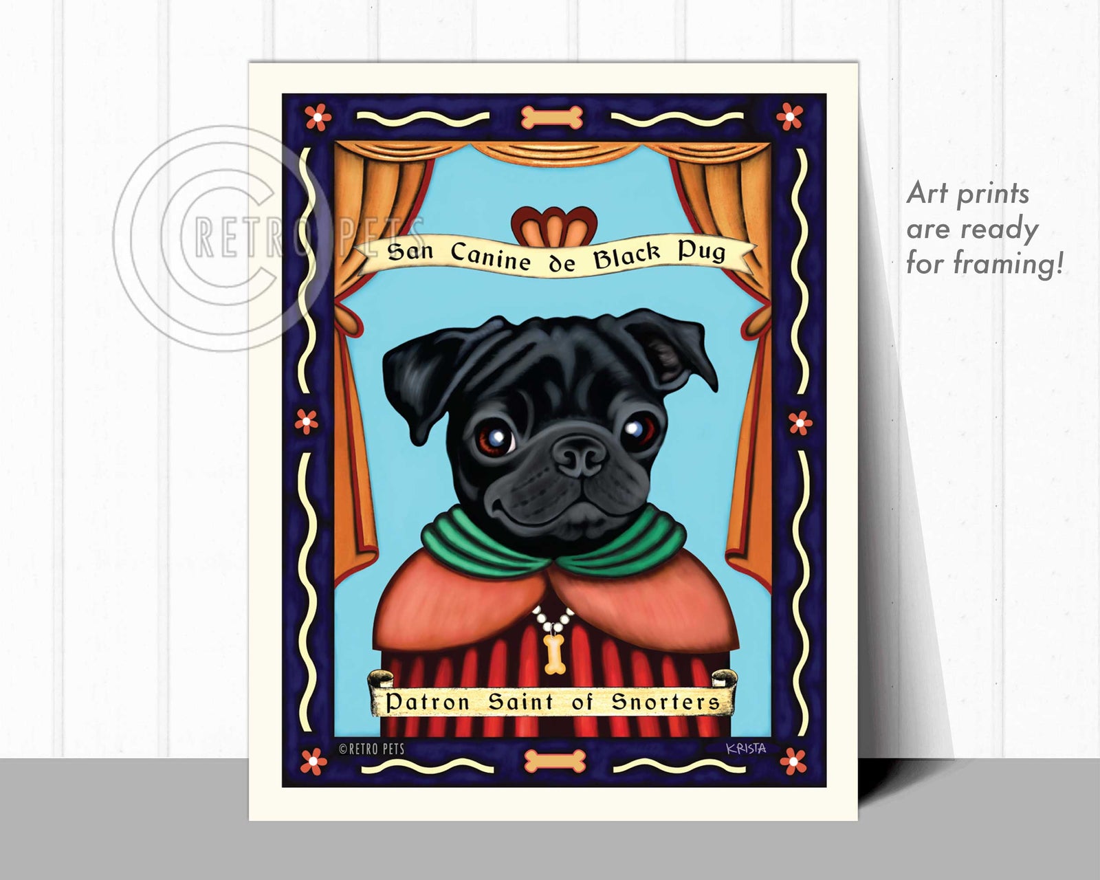 Pug Art "Patron Saint of Snorters" Art Print by Krista Brooks