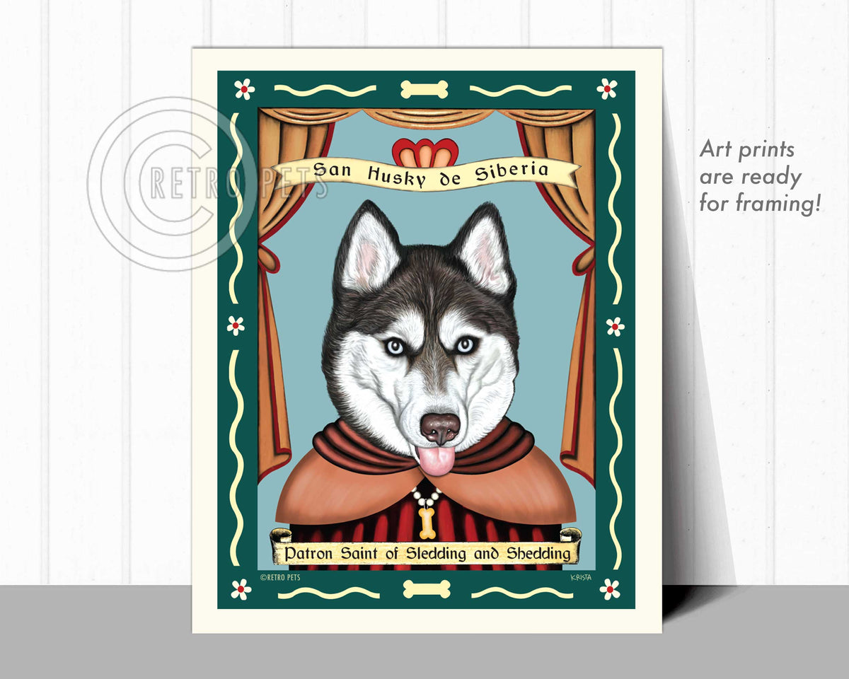 Siberian Husky Art - Blue Eyes "Saint of Sledding & Shedding" Art Print by Krista Brooks
